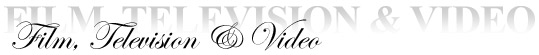 Film, Television & Video